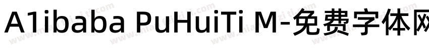 A1ibaba PuHuiTi M字体转换